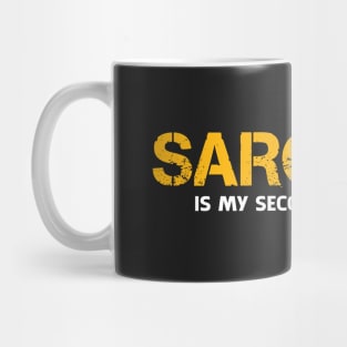 SARCASM IS MY SECOND LANGUAGE Mug